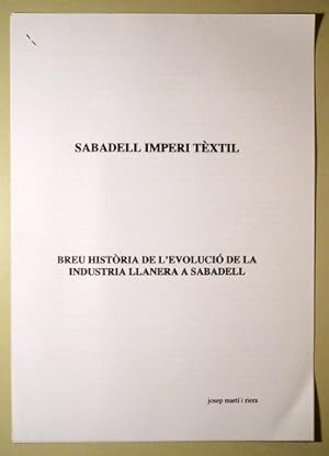 Seller image for SABADELL IMPERI TXTIL. Breu histria de l'evoluci de la indstria llanera a Sabadell - Fulls cilostilats for sale by Llibres del Mirall