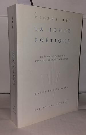 Immagine del venditore per La Joute potique: De la tenson mdivale aux dbats chants traditionnels venduto da Librairie Albert-Etienne