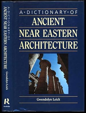 Bild des Verkufers fr A Dictionary of Ancient Near Eastern Architecture zum Verkauf von Sapience Bookstore