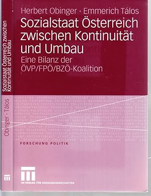 Bild des Verkufers fr Sozialstaat sterreich zwischen Kontinuitt und Umbau. Eine Bilanz der VP/FP/BZ-Koalition. zum Verkauf von Antiquariat Krikl