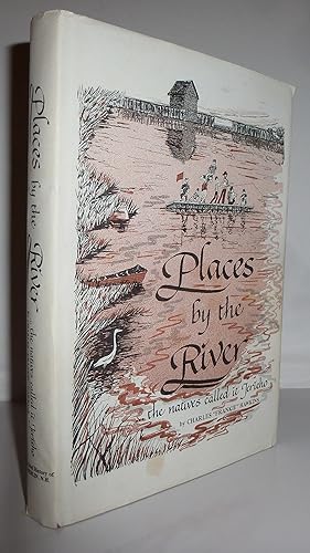 Image du vendeur pour Places by the River: the Natives Called it Jericho mis en vente par Sekkes Consultants