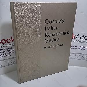 Goethe's Italian Renaissance Medals : First Re-Publication of an Essay in the Jenaische Allgemein...