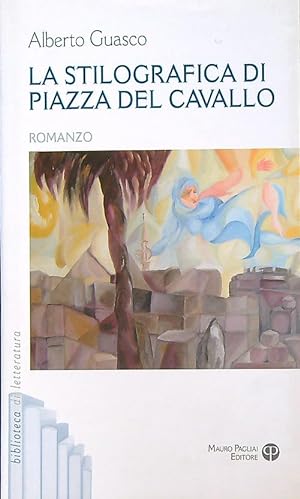 Bild des Verkufers fr La stilografica di piazza del Cavallo zum Verkauf von Librodifaccia