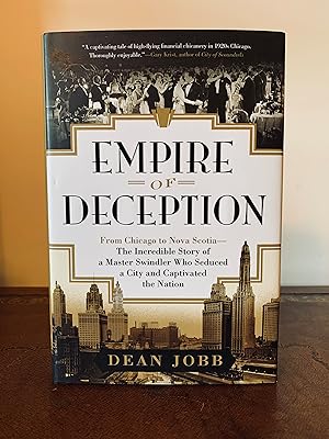 Seller image for Empire of Deception: The Incredible Story of a Master Swindler Who Seduced a City and Captivated the Nation [FIRST EDITION, FIRST PRINTING] for sale by Vero Beach Books