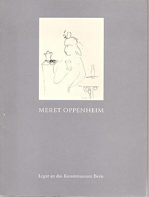 Imagen del vendedor de Meret Oppenheim : Legat an das Kunstmuseum Bern (German) a la venta por Antiquariat UEBUE