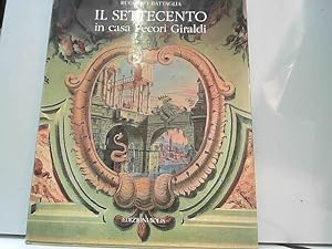 Bild des Verkufers fr Il Settecento in casa Pecori Giraldi zum Verkauf von JLG_livres anciens et modernes