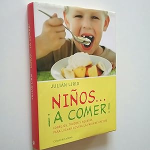 Imagen del vendedor de Nios. A comer! Consejos, trucos y recetas para luchar contra la falta de apetito a la venta por MAUTALOS LIBRERA