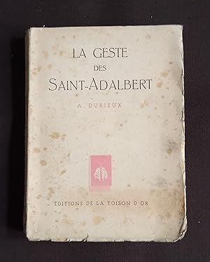 Bild des Verkufers fr La geste des Saint-Adalbert zum Verkauf von Librairie Ancienne Zalc