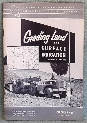 Image du vendeur pour Grading Land for Surface Irrigation - Circular 438 Revised mis en vente par Argyl Houser, Bookseller