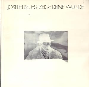 Bild des Verkufers fr Joseph Beuys: Zeige deine Wunde [jacket title]. zum Verkauf von Rnnells Antikvariat AB