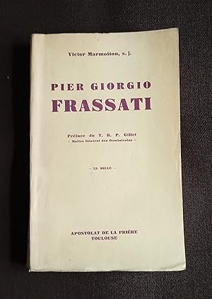 Seller image for Pier Giorgio Frassati 1901-1925 for sale by Librairie Ancienne Zalc