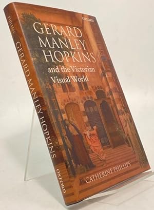 Seller image for Gerard Manley Hopkins and the Victorian Visual World. for sale by Rnnells Antikvariat AB