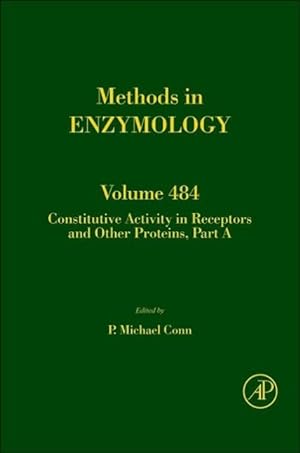 Seller image for Methods in Enzymology Volume 484: Constitutive Activity in Receptors and Other Proteins - Part A for sale by moluna