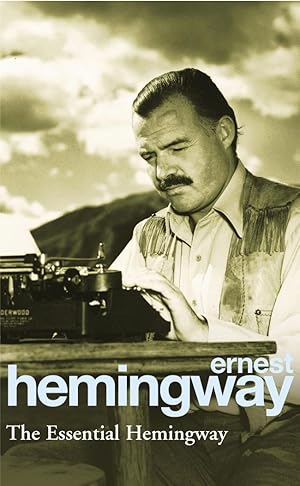 Bild des Verkufers fr The Essential Hemingway zum Verkauf von moluna