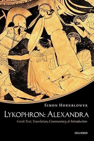 Immagine del venditore per Lykophron: Alexandra: Greek Text, Translation, Commentary, and Introduction venduto da moluna