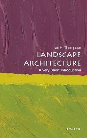 Bild des Verkufers fr Landscape Architecture: A Very Short Introduction zum Verkauf von moluna