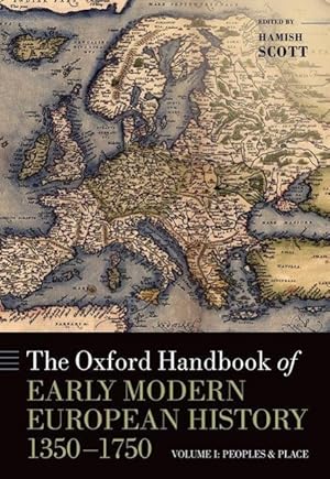 Imagen del vendedor de The Oxford Handbook of Early Modern European History, 1350-1750. Volume 1 a la venta por moluna