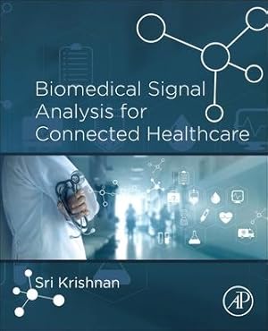 Seller image for Biomedical Signal Analysis for Connected Healthcare for sale by moluna