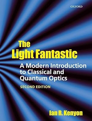 Seller image for The Light Fantastic: A Modern Introduction to Classical and Quantum Optics for sale by moluna