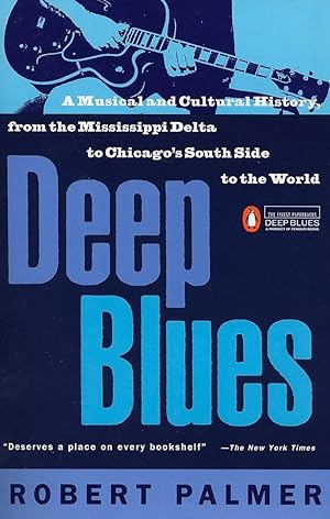 Bild des Verkufers fr Deep Blues: A Musical and Cultural History of the Mississippi Delta zum Verkauf von moluna