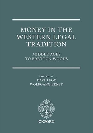 Immagine del venditore per Money in the Western Legal Tradition: Middle Ages to Bretton Woods venduto da moluna