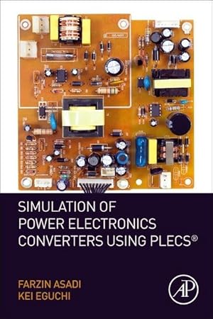 Bild des Verkufers fr Simulation of Power Electronics Converters Using Plecs(r) zum Verkauf von moluna