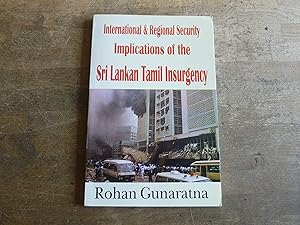 International & Regional Security Implications Of The Sri Lankan Tamil Insurgency