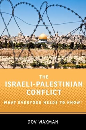 Seller image for The Israeli-Palestinian Conflict: What Everyone Needs to Know(r) for sale by moluna