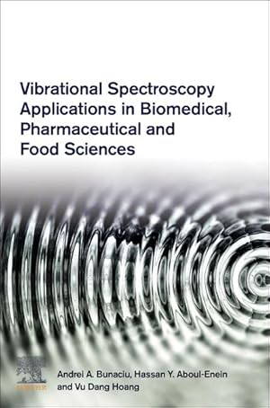 Image du vendeur pour Vibrational Spectroscopy Applications in Biomedical, Pharmaceutical and Food Sciences mis en vente par moluna