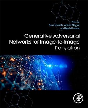 Bild des Verkufers fr Generative Adversarial Networks for Image-To-Image Translation zum Verkauf von moluna