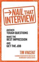 Seller image for Vincent, T: Nail That Interview for sale by moluna