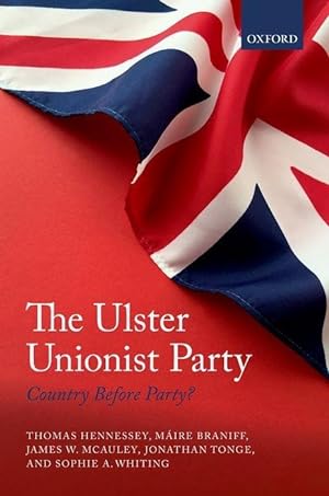 Immagine del venditore per The Ulster Unionist Party: Country Before Party? venduto da moluna