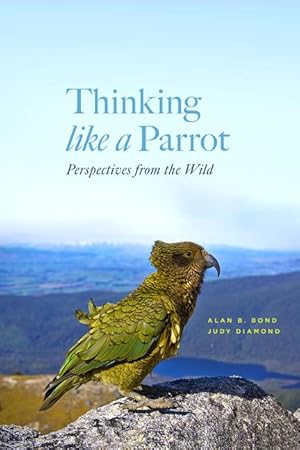 Bild des Verkufers fr Thinking Like a Parrot: Perspectives from the Wild zum Verkauf von moluna