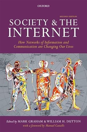 Bild des Verkufers fr Society and the Internet: How Networks of Information and Communication Are Changing Our Lives zum Verkauf von moluna