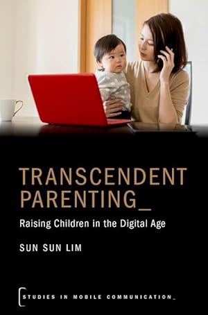 Seller image for Transcendent Parenting: Raising Children in the Digital Age for sale by moluna