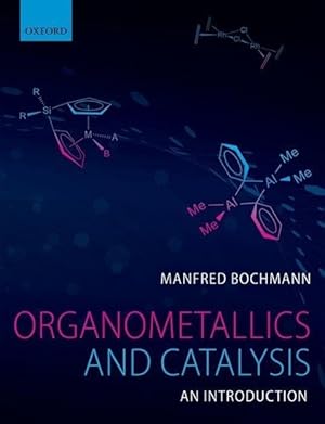 Bild des Verkufers fr Organometallics and Catalysis: An Introduction zum Verkauf von moluna