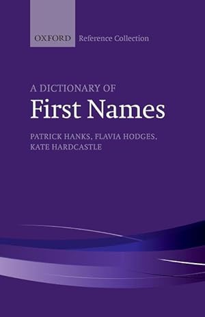 Seller image for A Dictionary of First Names (The Oxford Reference Collection) for sale by moluna
