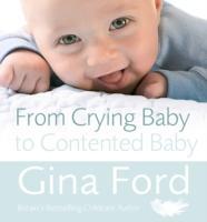 Seller image for From Crying Baby to Contented Baby for sale by moluna