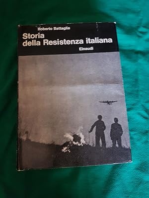 STORIA DELLA RESISTENZA ITALIANA 8 SETTEMBRE 1943 25 APRILE 1945,