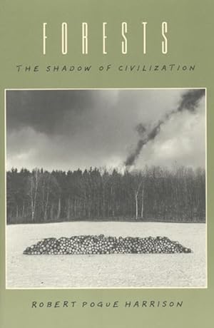 Bild des Verkufers fr Forests - The Shadow of Civilization . zum Verkauf von moluna