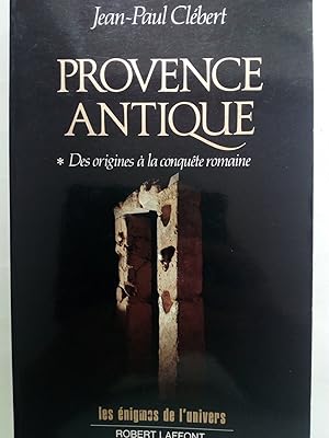 Bild des Verkufers fr Provence antique. Des origines  la conqute romaine zum Verkauf von Versandantiquariat Jena