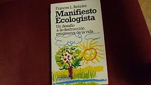 Imagen del vendedor de MANIFIESTO ECOLOGISTA. Un desafi a la destruccin progresiva de la vida a la venta por LIBRERIA AZACAN