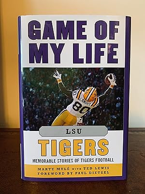 Image du vendeur pour Game of My Life: LSU Tigers Memorable Stories of Tigers Football mis en vente par Vero Beach Books