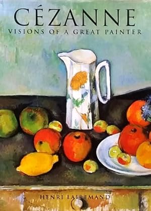 Image du vendeur pour Cezanne: Visions of a Great Painter mis en vente par LEFT COAST BOOKS