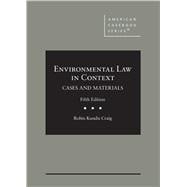 Seller image for Environmental Law in Context, Cases and Materials(American Casebook Series) for sale by eCampus