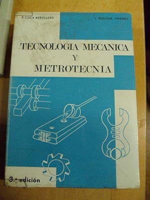 Immagine del venditore per TECNOLOGA Y MECANICA Y METROTECNIA venduto da LIBRERIA AZACAN