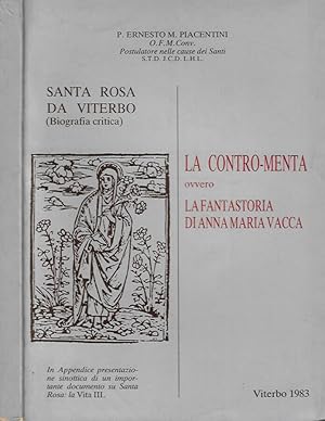 Bild des Verkufers fr Santa Rosa di Viterbo. La contro - menta ovvero la fantastoria di Anna Maria Vacca zum Verkauf von Biblioteca di Babele