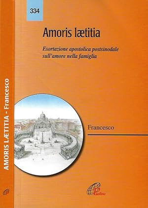 Immagine del venditore per Amoris Laetitia Esortazione apostolica postsinodale sull'amore della famiglia venduto da Biblioteca di Babele