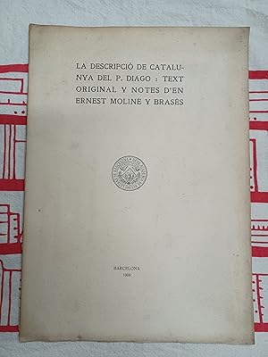 Bild des Verkufers fr La descripci de Catalunya del P. Diago: text original y notes d' en Ernest Molin y Brass zum Verkauf von Stock Llibres