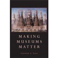 Seller image for Making Museums Matter for sale by eCampus